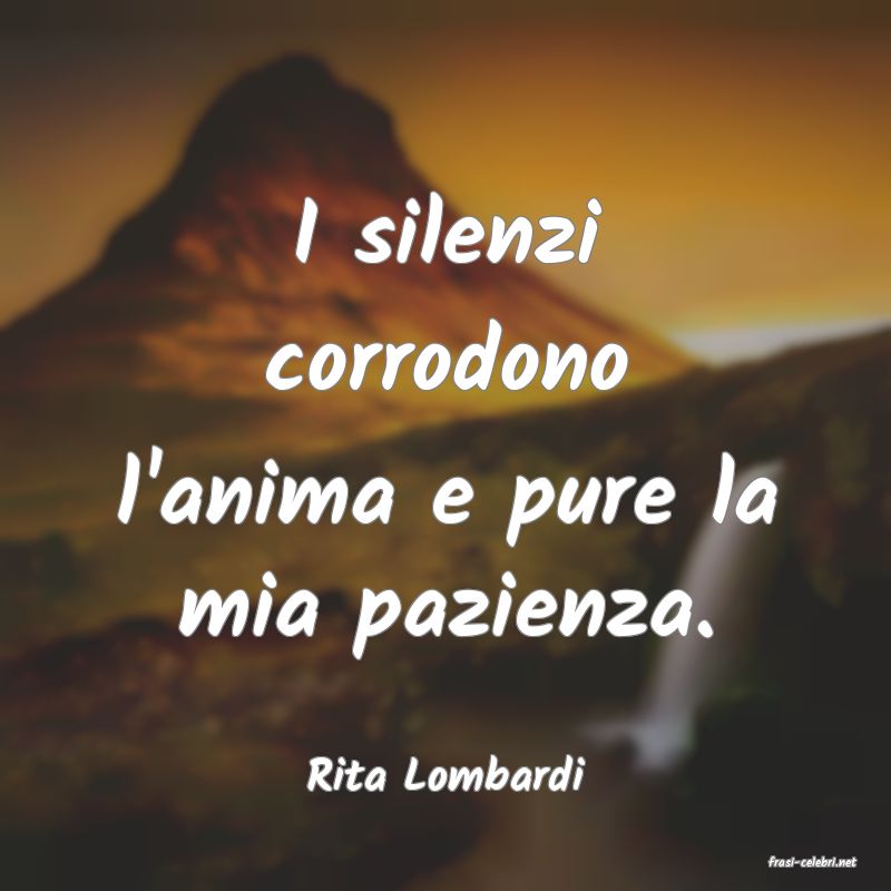 frasi di  Rita Lombardi
