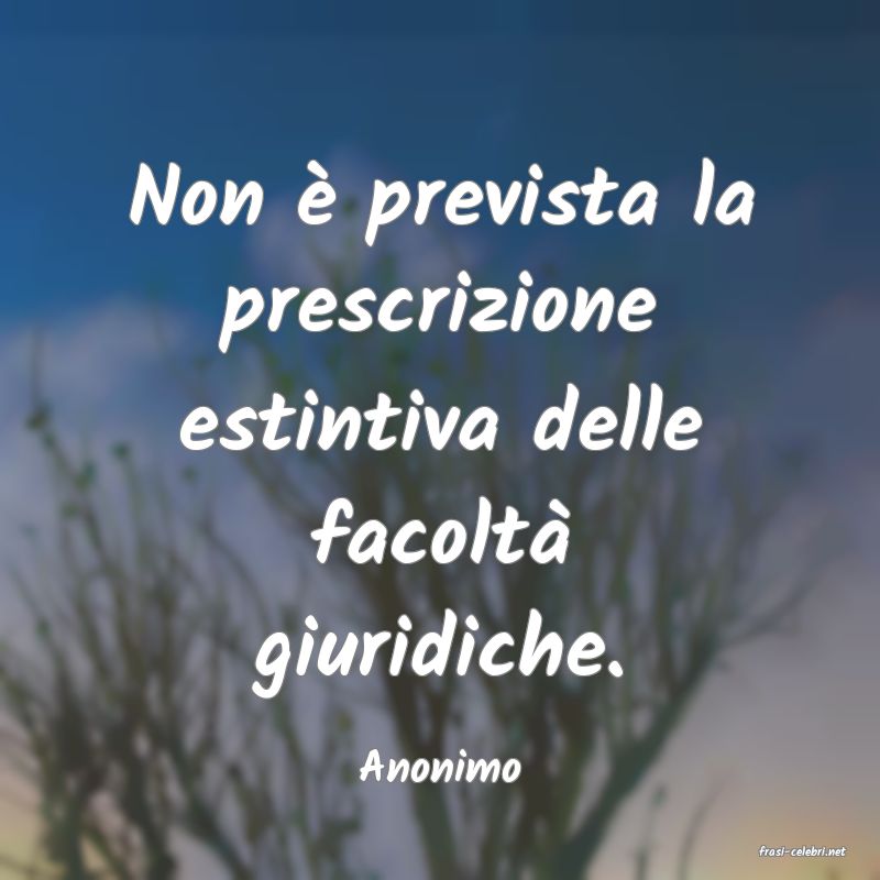 frasi di  Anonimo
