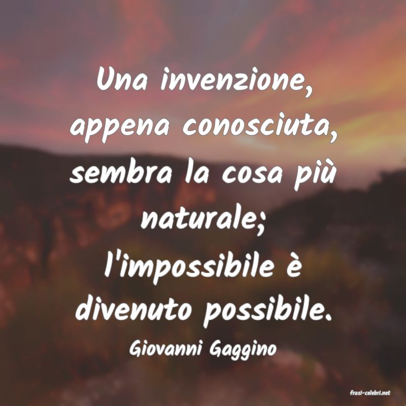 frasi di  Giovanni Gaggino
