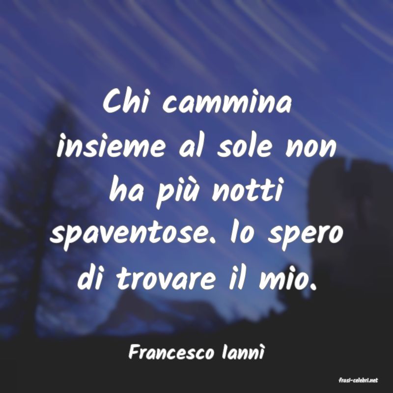 frasi di Francesco Iann