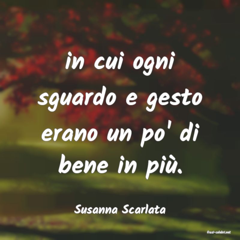 frasi di  Susanna Scarlata
