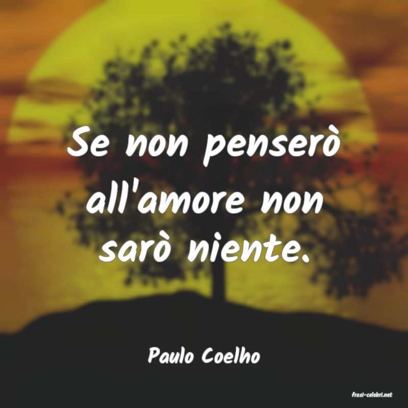 frasi di  Paulo Coelho
