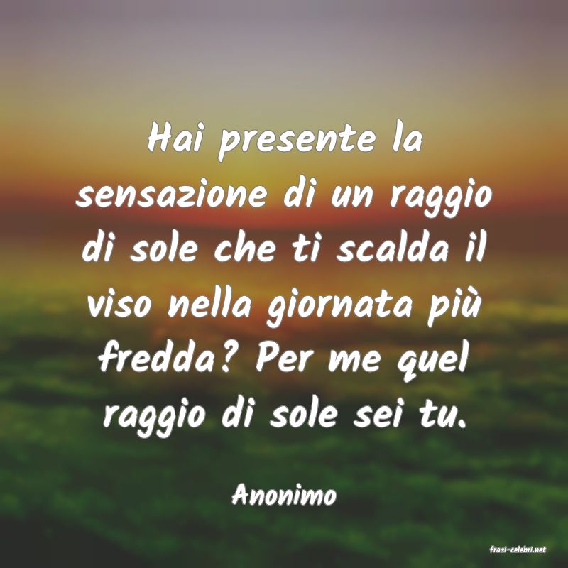 frasi di  Anonimo
