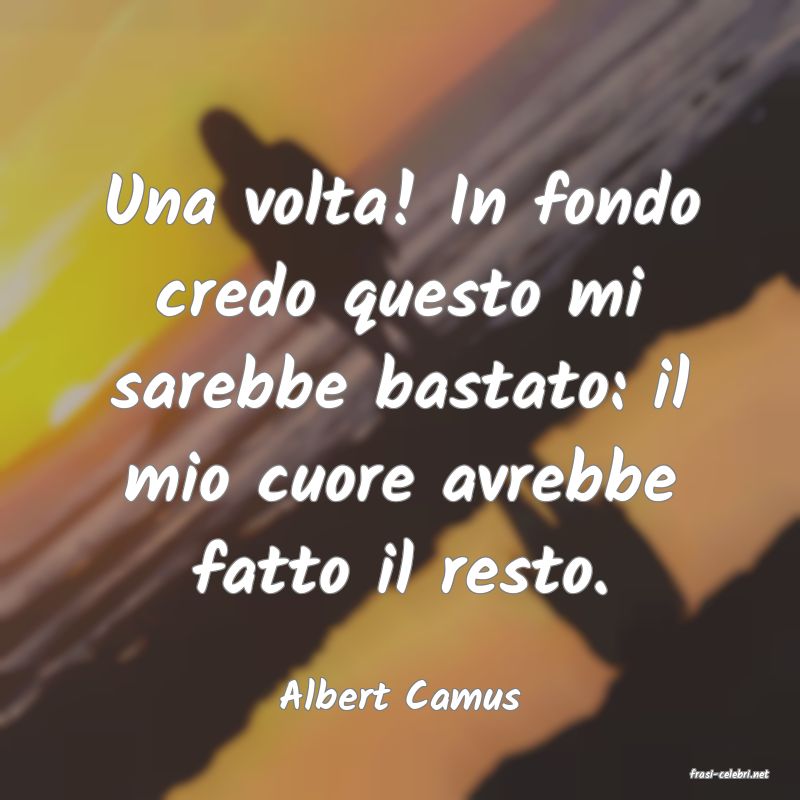 frasi di  Albert Camus
