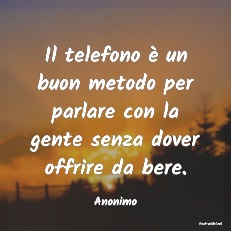 frasi di  Anonimo
