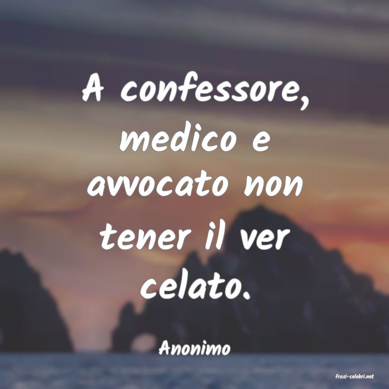 frasi di Anonimo