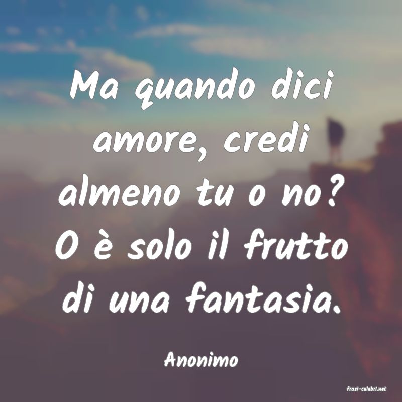 frasi di Anonimo