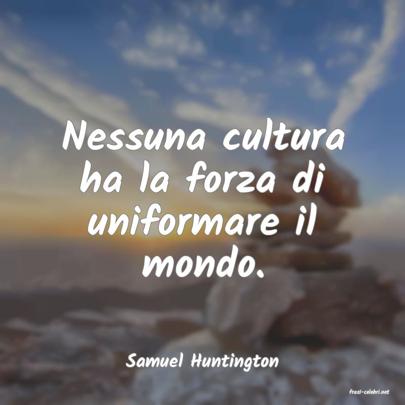 frasi di Samuel Huntington