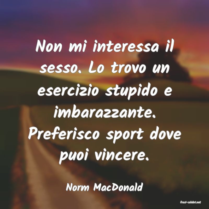 frasi di Norm MacDonald