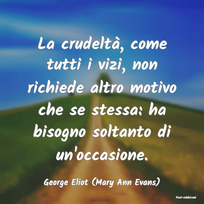 frasi di George Eliot (Mary Ann Evans)