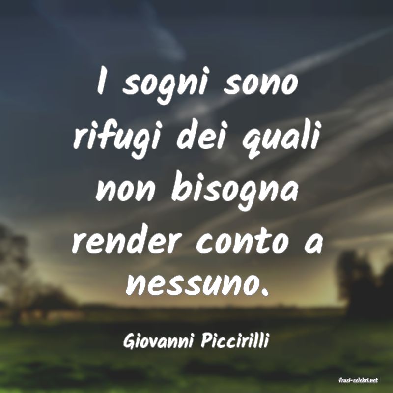frasi di  Giovanni Piccirilli
