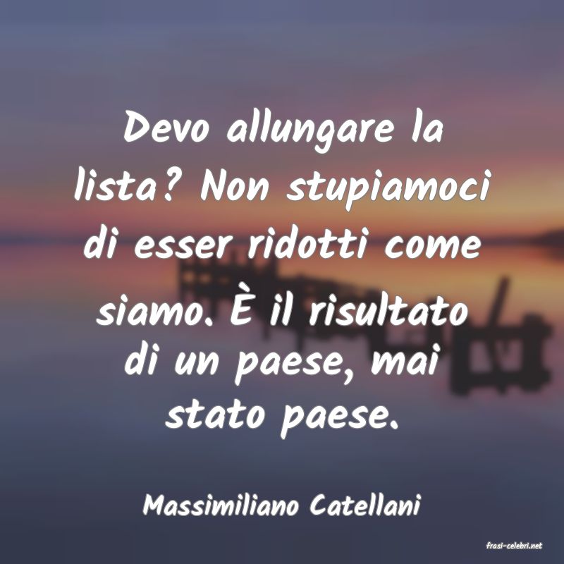 frasi di Massimiliano Catellani