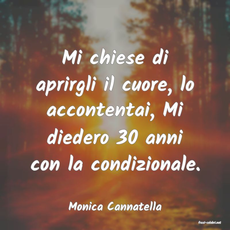 frasi di Monica Cannatella