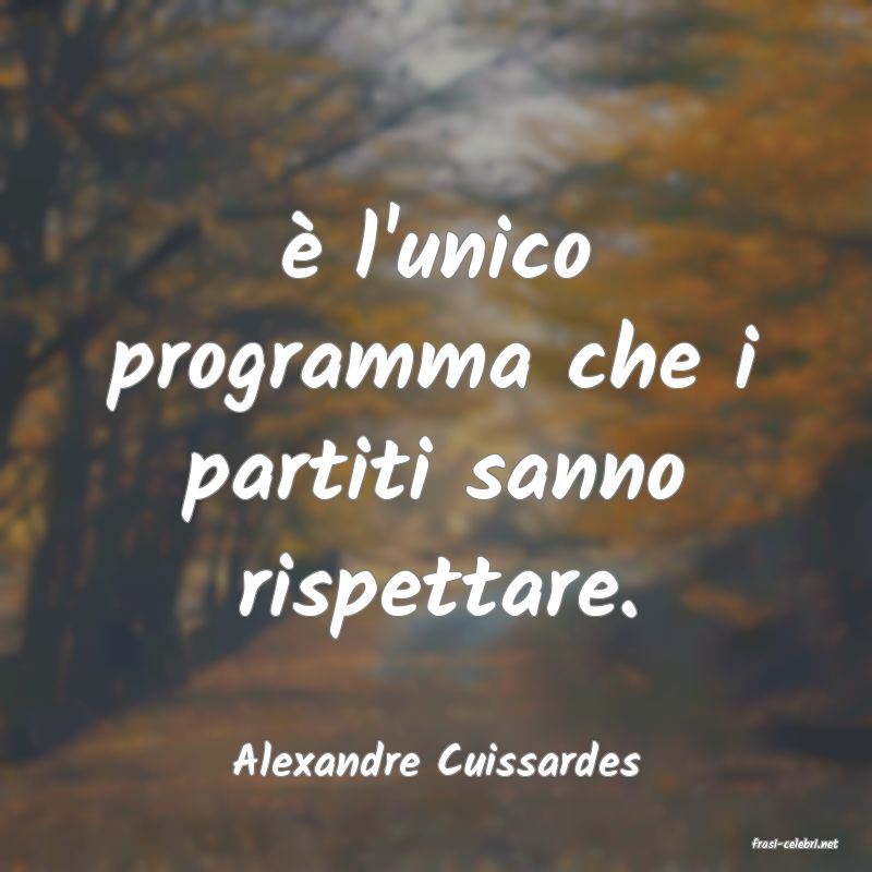 frasi di  Alexandre Cuissardes

