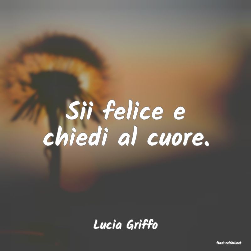 frasi di Lucia Griffo