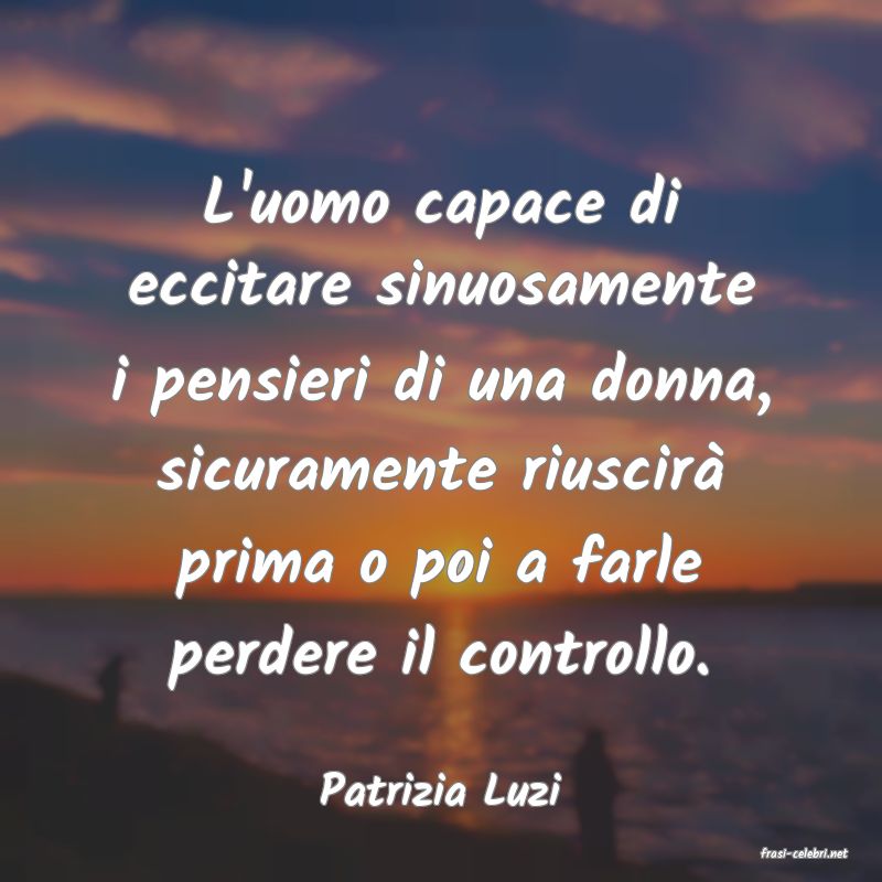 frasi di Patrizia Luzi