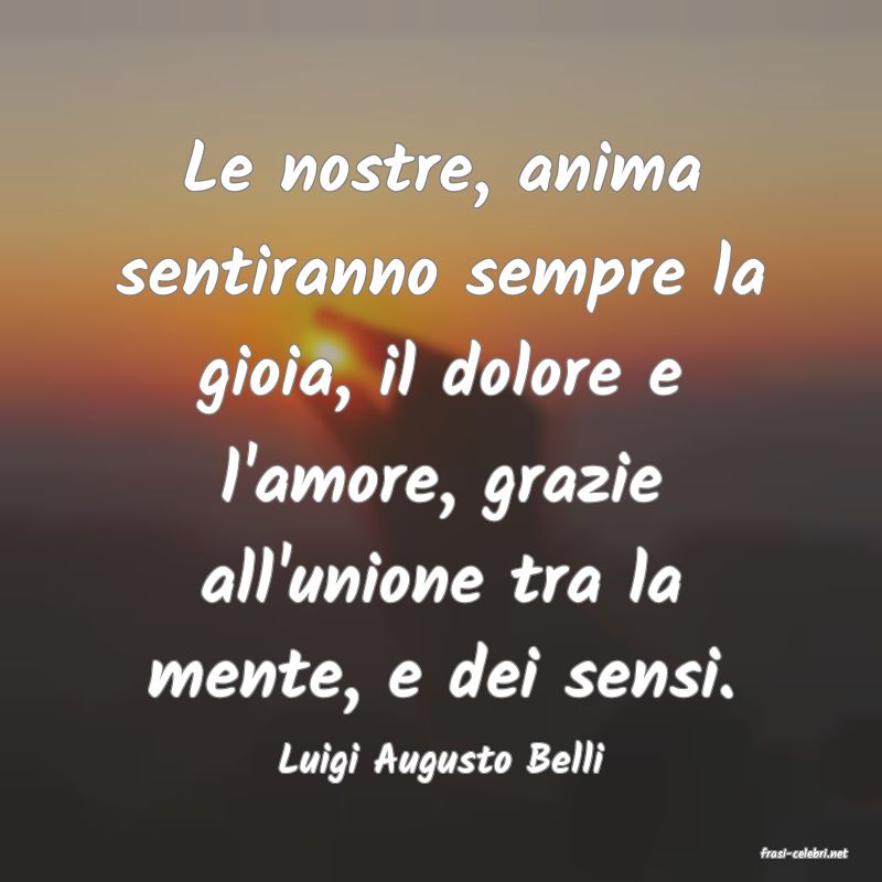 frasi di  Luigi Augusto Belli

