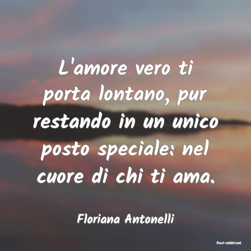 frasi di  Floriana Antonelli
