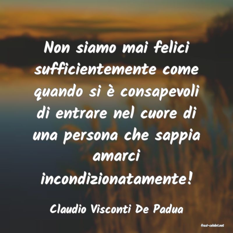 frasi di Claudio Visconti De Padua