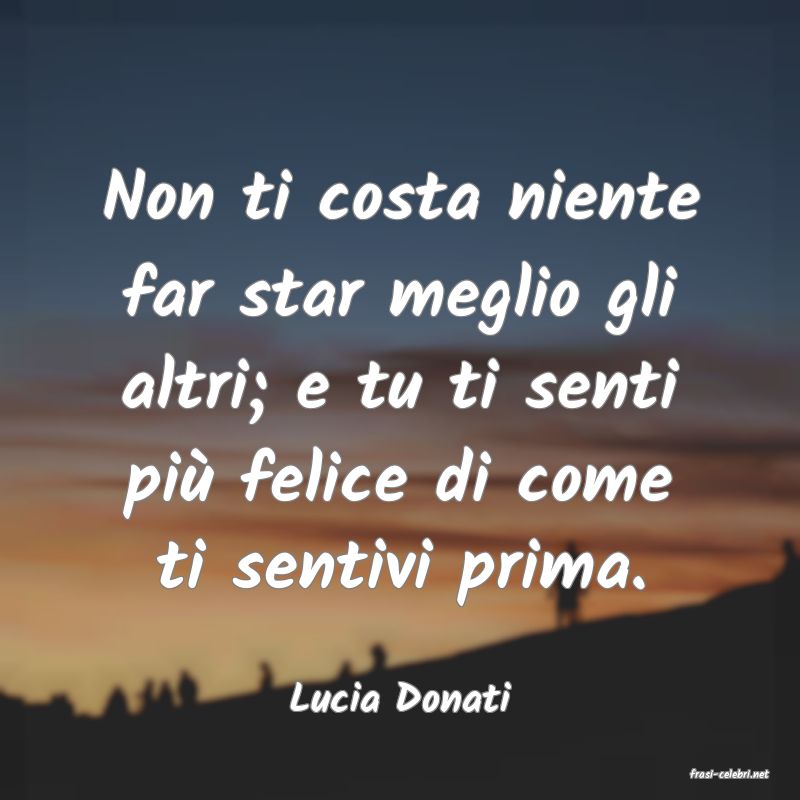 frasi di  Lucia Donati
