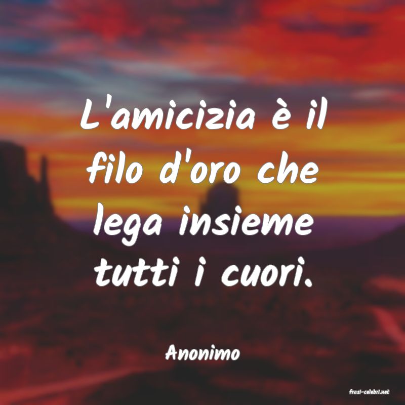 frasi di  Anonimo
