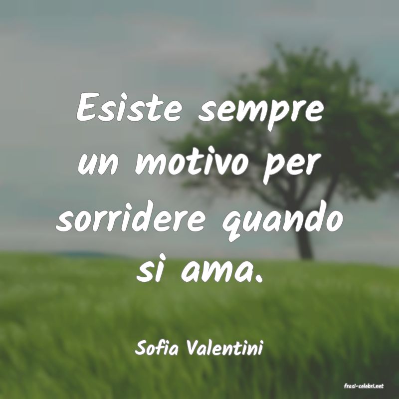 frasi di  Sofia Valentini
