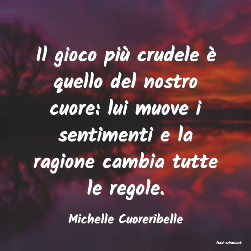 frasi di  Michelle Cuoreribelle
