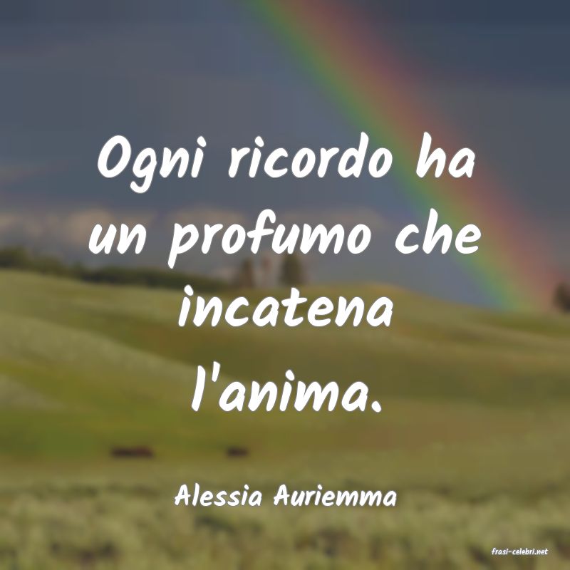 frasi di  Alessia Auriemma
