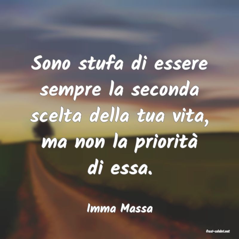 frasi di  Imma Massa
