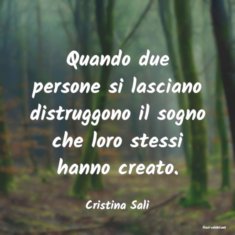 frasi di  Cristina Sali
