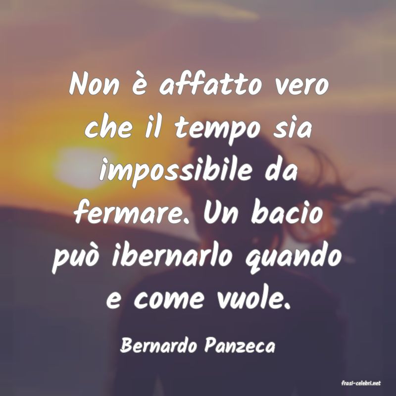 frasi di  Bernardo Panzeca
