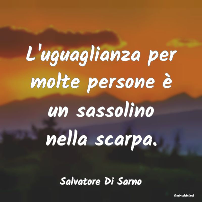 frasi di Salvatore Di Sarno
