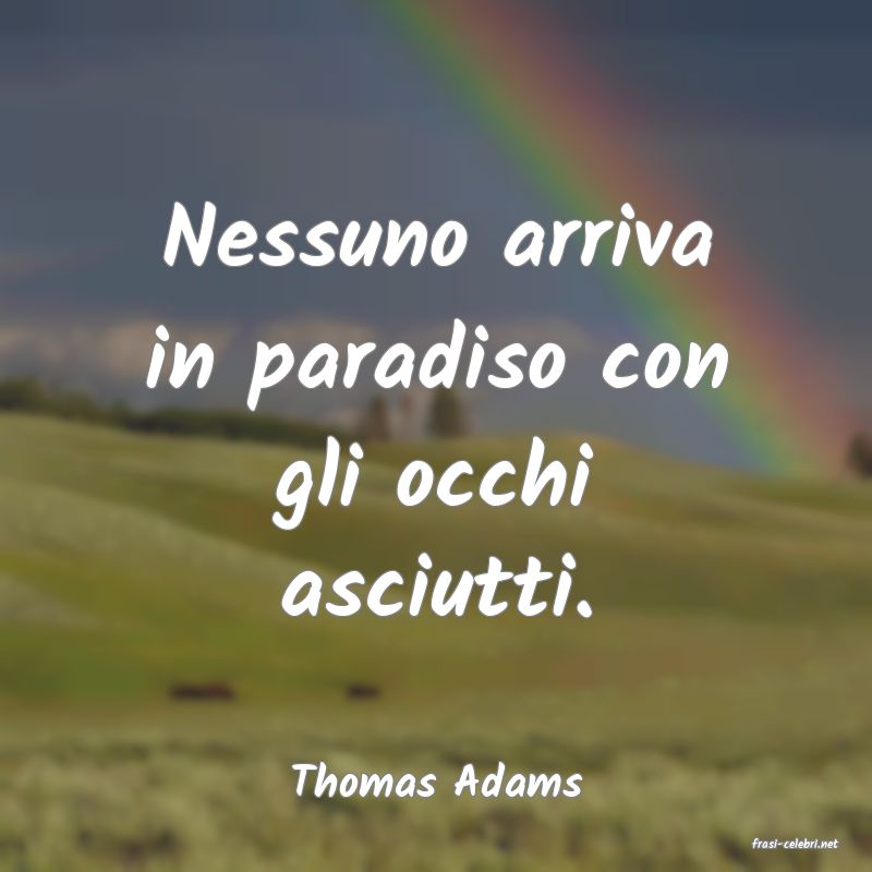 frasi di Thomas Adams