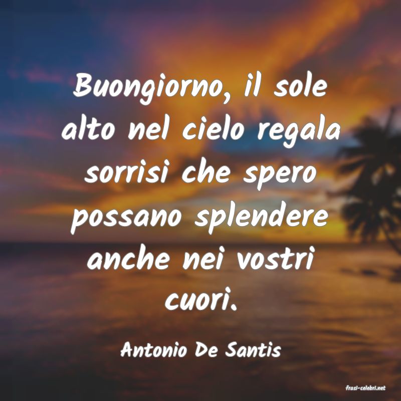 frasi di  Antonio De Santis
