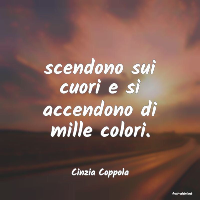 frasi di  Cinzia Coppola
