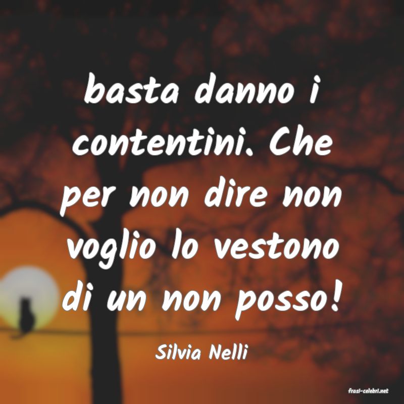 frasi di  Silvia Nelli

