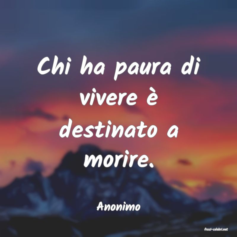frasi di  Anonimo
