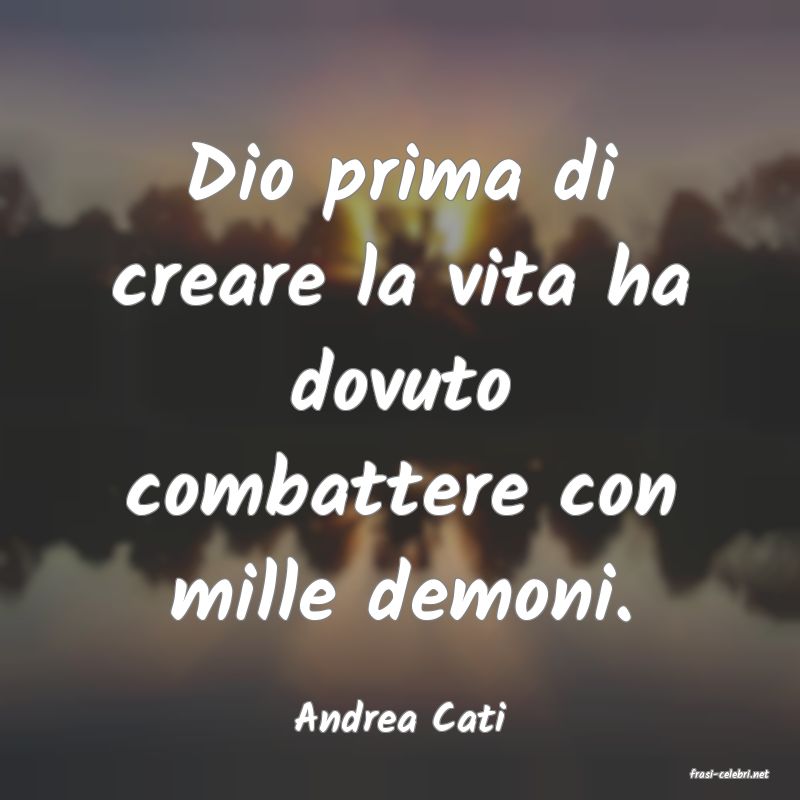 frasi di Andrea Cati