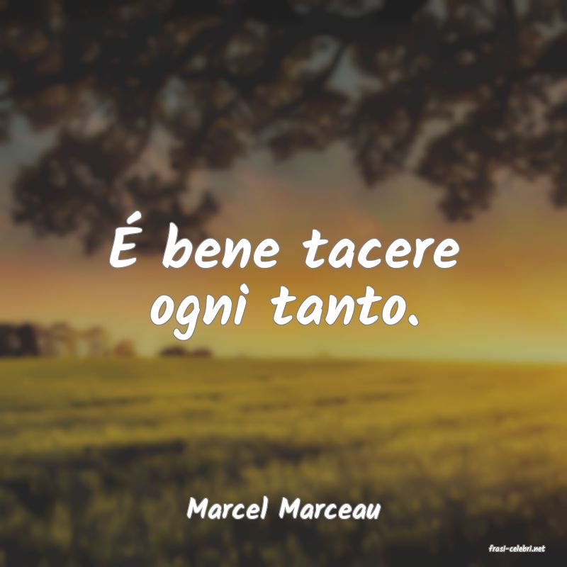 frasi di Marcel Marceau