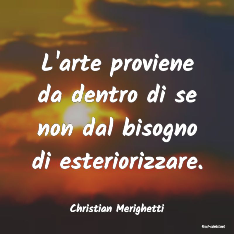 frasi di Christian Merighetti