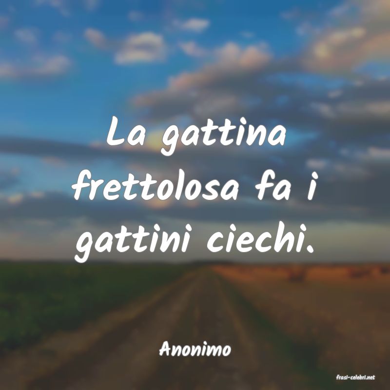 frasi di Anonimo