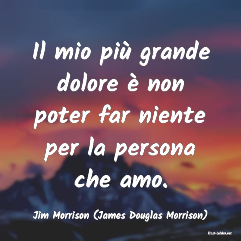 frasi di Jim Morrison (James Douglas Morrison)