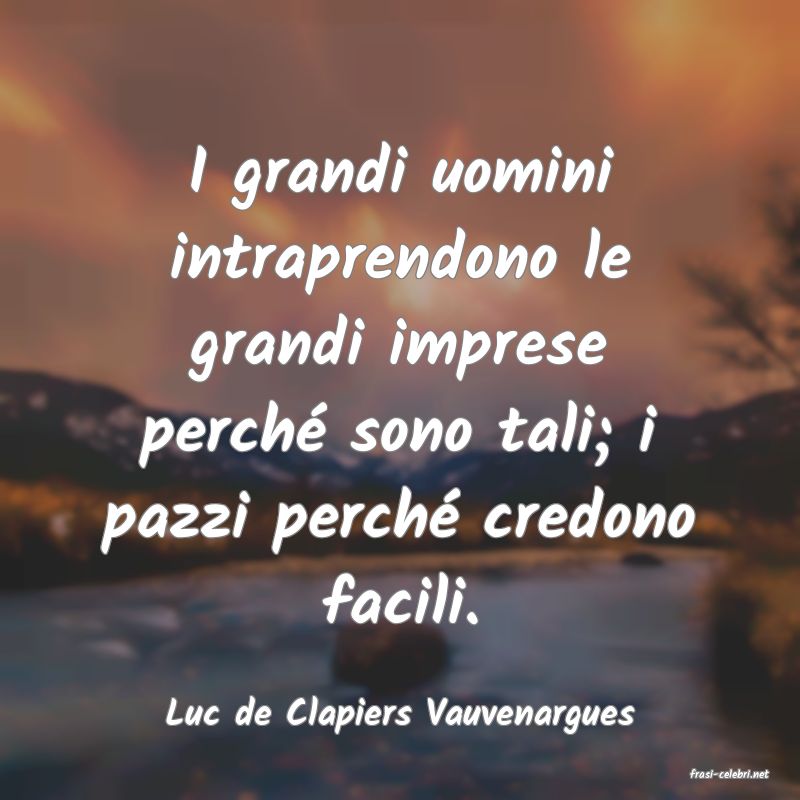 frasi di Luc de Clapiers Vauvenargues