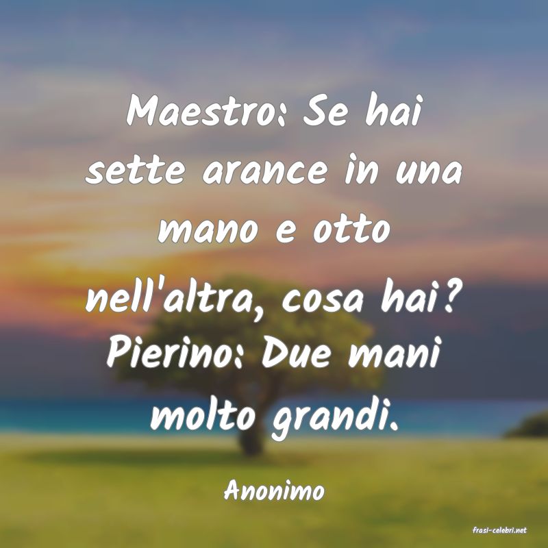 frasi di Anonimo