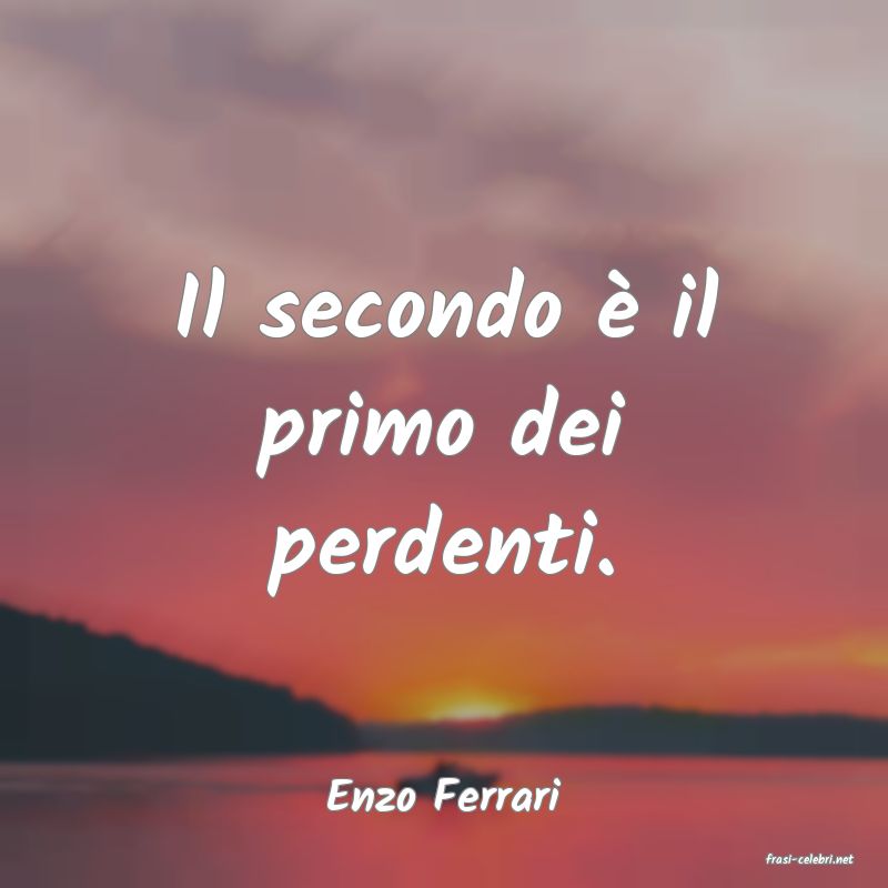 frasi di Enzo Ferrari
