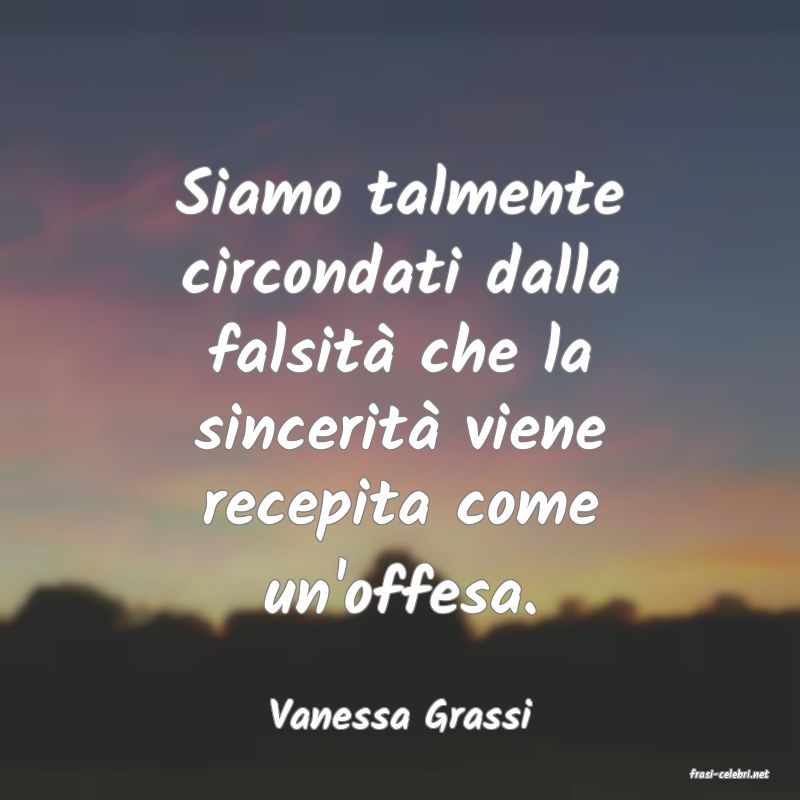 frasi di Vanessa Grassi