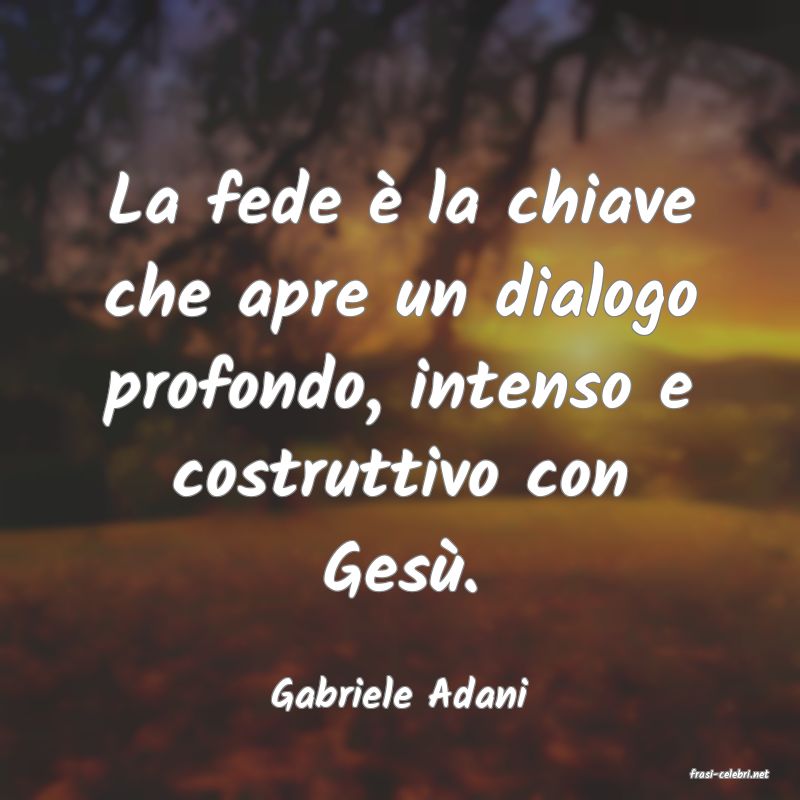 frasi di  Gabriele Adani
