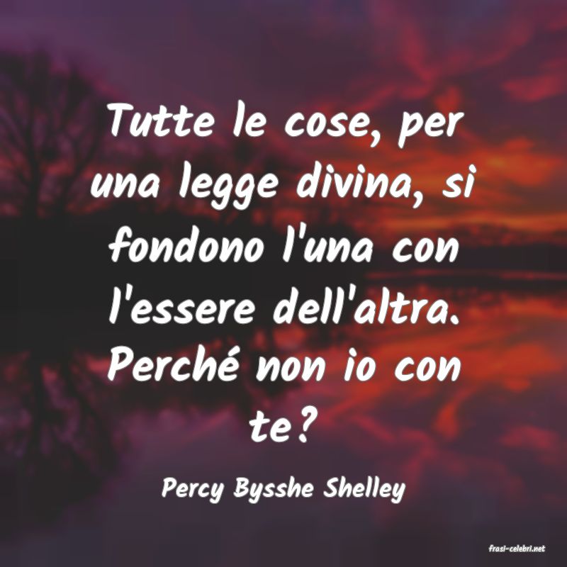 frasi di  Percy Bysshe Shelley
