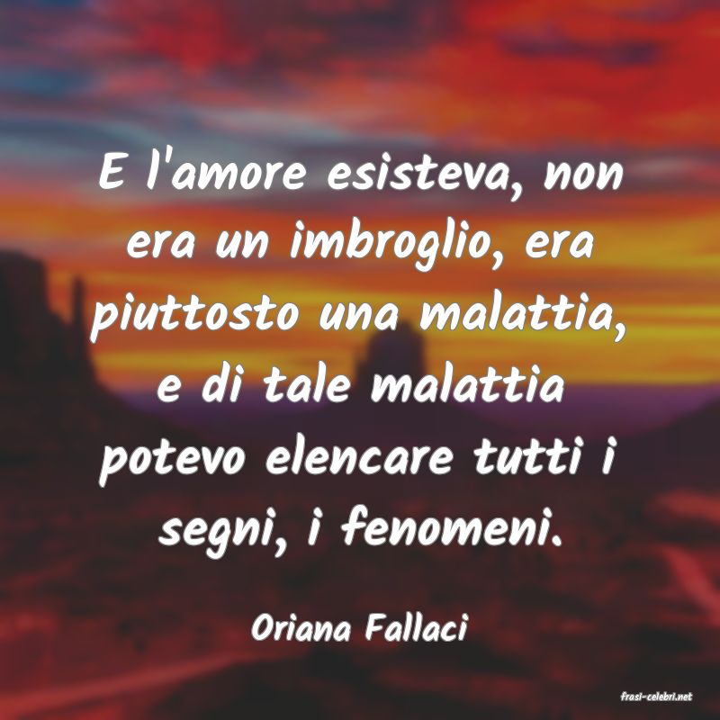 frasi di  Oriana Fallaci
