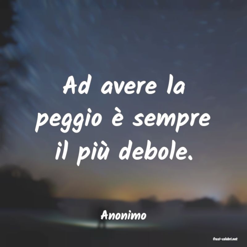 frasi di  Anonimo
